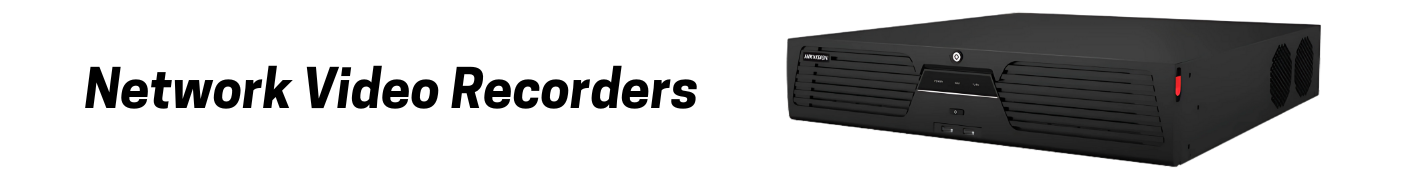 Network Video Recorders